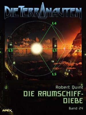 cover image of DIE TERRANAUTEN, Band 24--DIE RAUMSCHIFF-DIEBE
